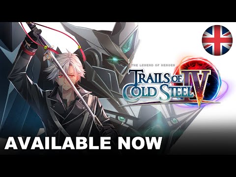 Trails of Cold Steel IV - PS4 Launch Trailer (PS4, Nintendo Switch, PC) (EU - English)