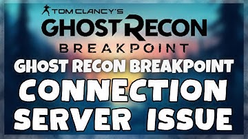How to FIX Ghost Recon Breakpoint Connection / Server Error Issue (2023)