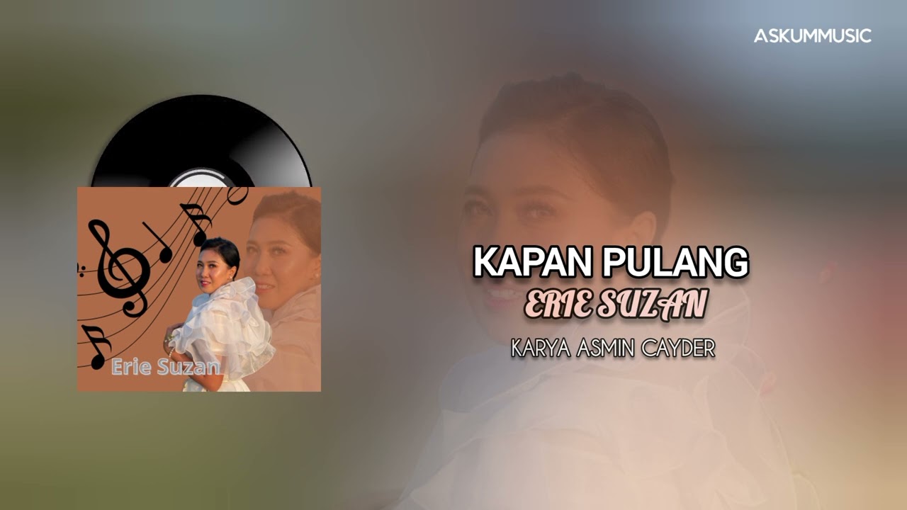 Erie Suzan - Kapan Pulang (Official Audio)