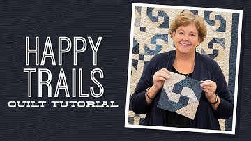 Make a "Happy Trails" Quilt with Jenny Doan of Missouri Star (Video Tutorial)