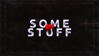 Dare DzMa: Some Stuff #1