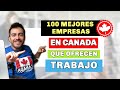 Lista de las 100 mejor empresas en CANADA con ofertas de TRABAJO