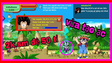 Ngọc Rồng Online - Vừa Tạo Ạc 2K Sức Mạnh Đã Có Đệ Tử 50 Tỉ....Hack Là Đây!!!