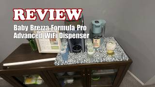 Review - Baby Brezza Formula Pro Advanced WiFi Dispenser 2026