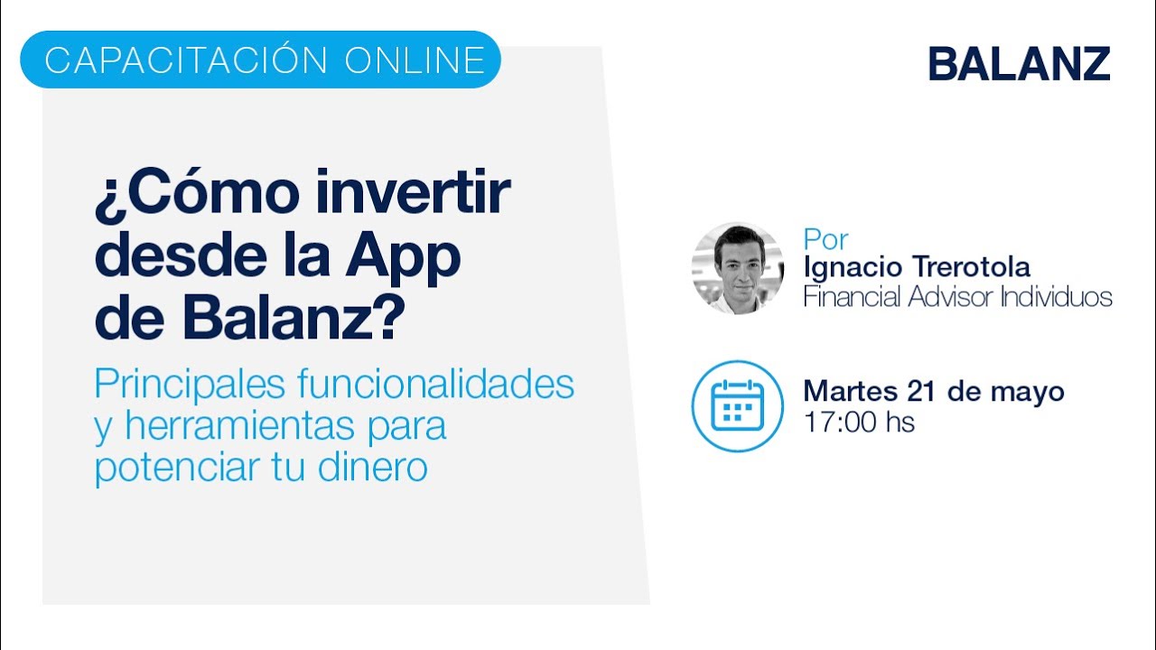¿Cómo invertir desde la App de Balanz? Funcionalidades y herramientas para potenciar tu dinero.