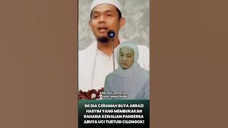 THIS IS THE TALK OF BUYA ARRAZI HASYIM WHO DISASSEMBLED THE PROTECTION OF ABUYA UCI CILONGOK #abu...