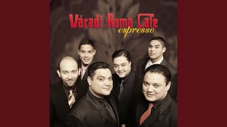 Video thumbnail of "Váradi Roma Café - El Ciego"