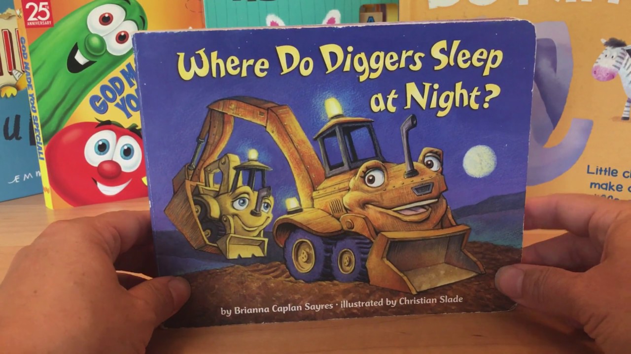 Where Do Diggers Sleep At Night | READ ALOUD STORYBOOKS | CHILDREN'S BOOKS