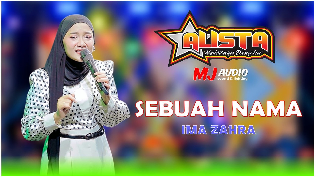 OM ALISTA MUSIC - SEBUAH NAMA - IMA ZAHRA - WEDDING BARIL & MAGHFIROH - MENCO WEDUNG DEMAK