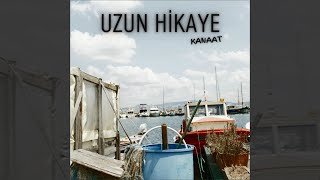 Kanaat - Çok Fazla (Uzun Hikaye 1. Albüm)