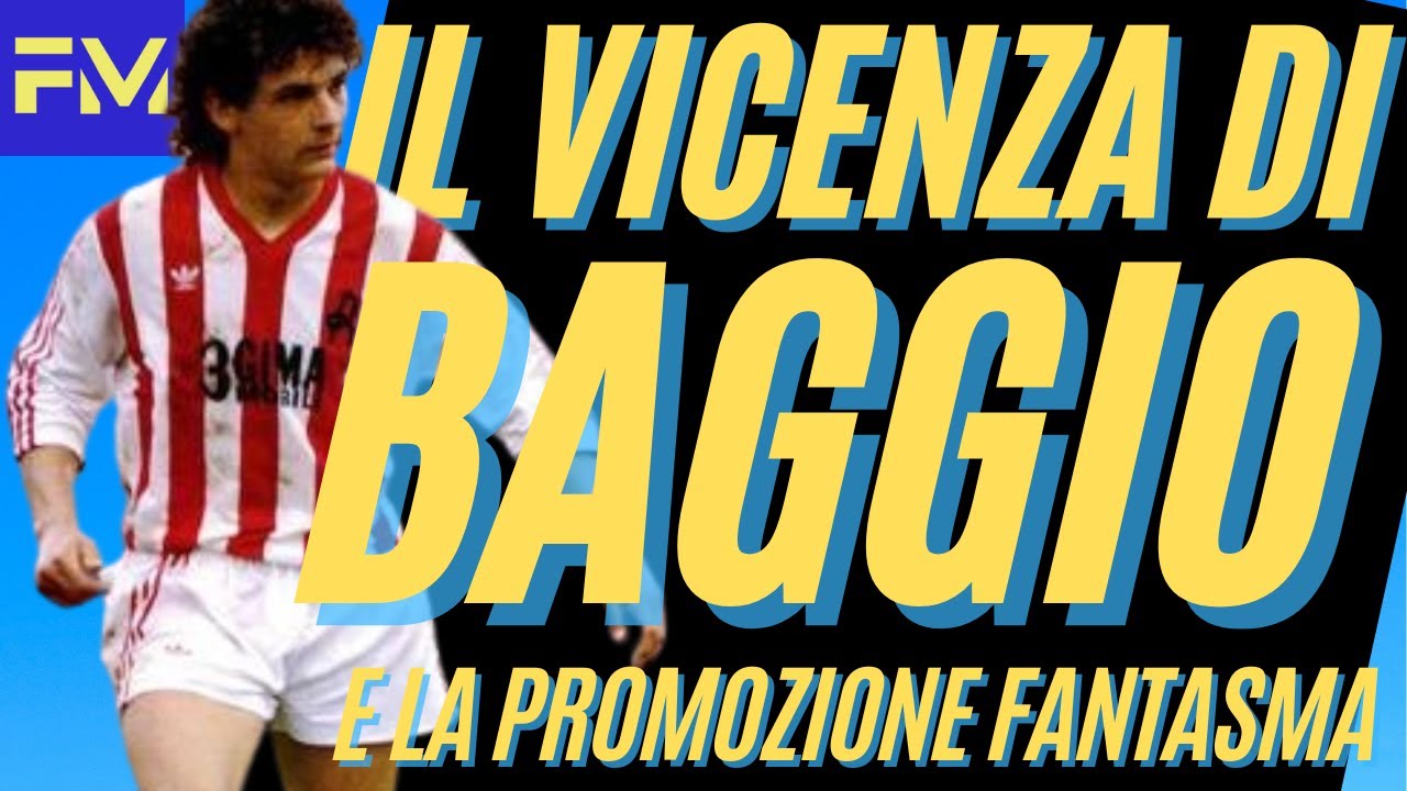 Il VICENZA di BAGGIO e la promozione fantasma