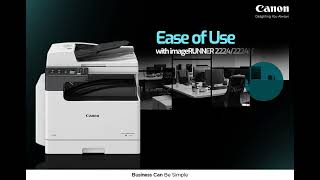 Experience Ease of Use with our Game Changers imageRUNNER 2224/2224N