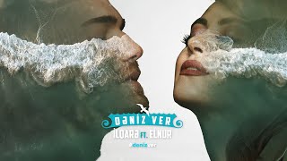 İlqarə Kazımova və Elnur Hüseynov - Dəniz Ver Resimi