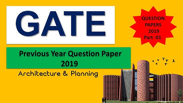 Gate Architecture & Planning 2021 | Previous Year Question Paper 2019 | Prart - 01 [GATE]