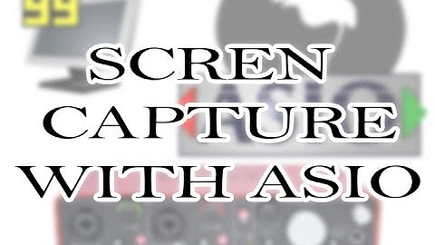 How To Screen Capture FL Studio With ASIO