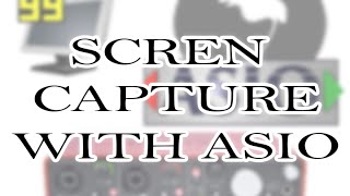 How To Screen Capture FL Studio With ASIO