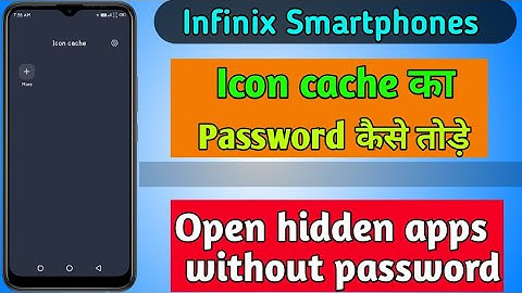 Icon cache ka password kaise tode. Open hidden apps without password In 2022.
