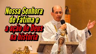 Nossa Senhora de Fátima e a ação da graça de Deus em nós — Padre Paulo Ricardo