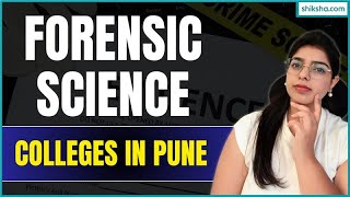 Top Forensic Science Colleges in Pune| Ranking, Fees, Admission & Placement #forensicscience