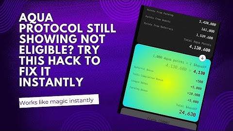 AQUA PROTOCOL SHOWING NOT ELIGIBLE? TRY THIS