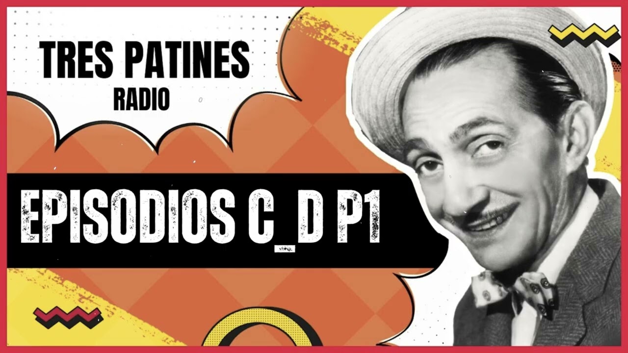 TRES PATINES RADIO _ EPISODIOS C_D P1#trespatinesradio #latremendacorte2025
