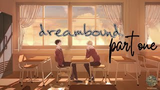 Dreambound [No Commentary] - Part 1