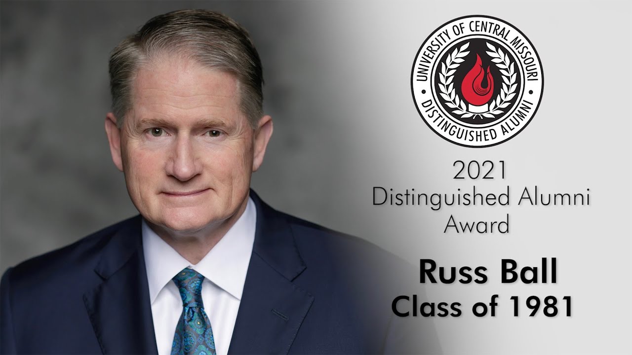 The University of Central Missouri 2021 Distinguished Alumni Award - Russ Ball