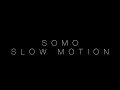 Trey Songz - Slow Motion (Rendition) by SoMo