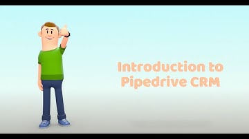 CRM Basics - Lesson 1 - Introduction to Pipedrive