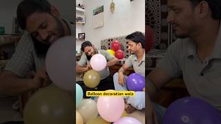 Balloon decoration😂 #shorts #viral #comedy #funnyvideo #relatable #balloondecoration #fyp #5jokers