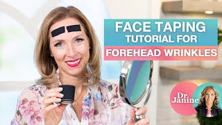 Face Taping Tutorial for Forehead Wrinkles | Dr. Janine