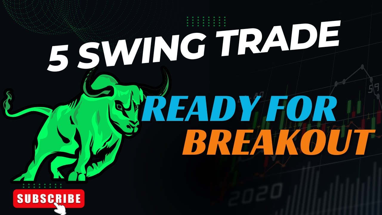 SWING TRADE SETUP | STOCKS READY FOR BREAKOUT | STOCKS FOR THE WEEK