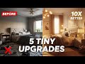 5 Tiny Room Luxury Upgrades