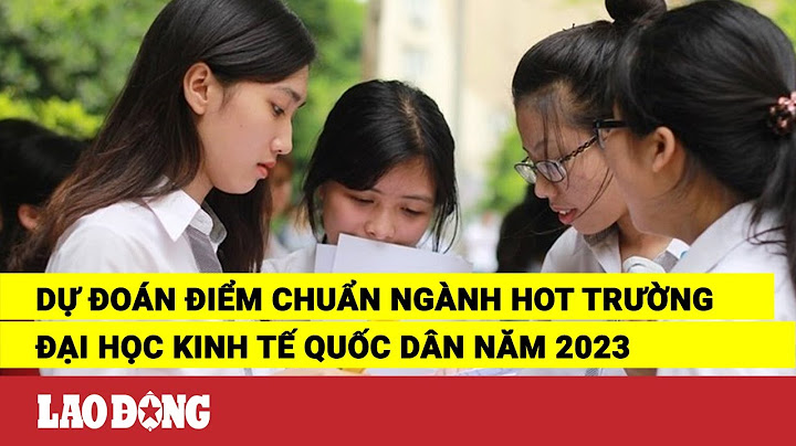 Trường đại học kinh tế quốc dân thi khối nào năm 2024