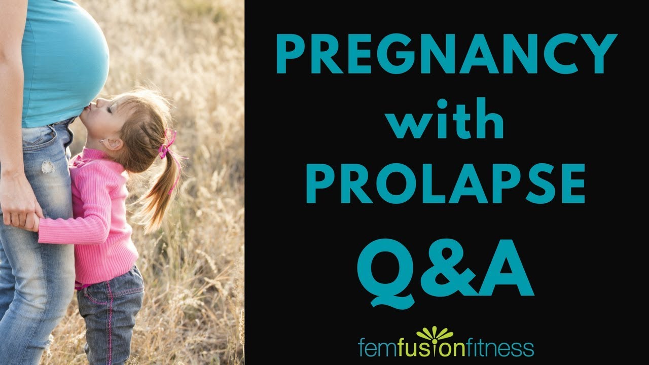 Pregnant Prolapse