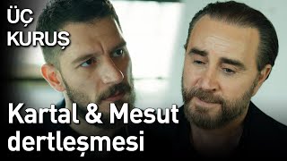 Üç Kuruş Kartal & Mesut Dertleşmesi