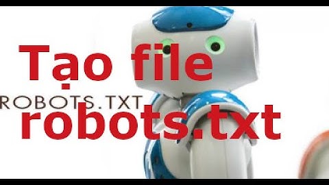 Hướng dẫn tạo file robots.txt cho WordPress - Seo web