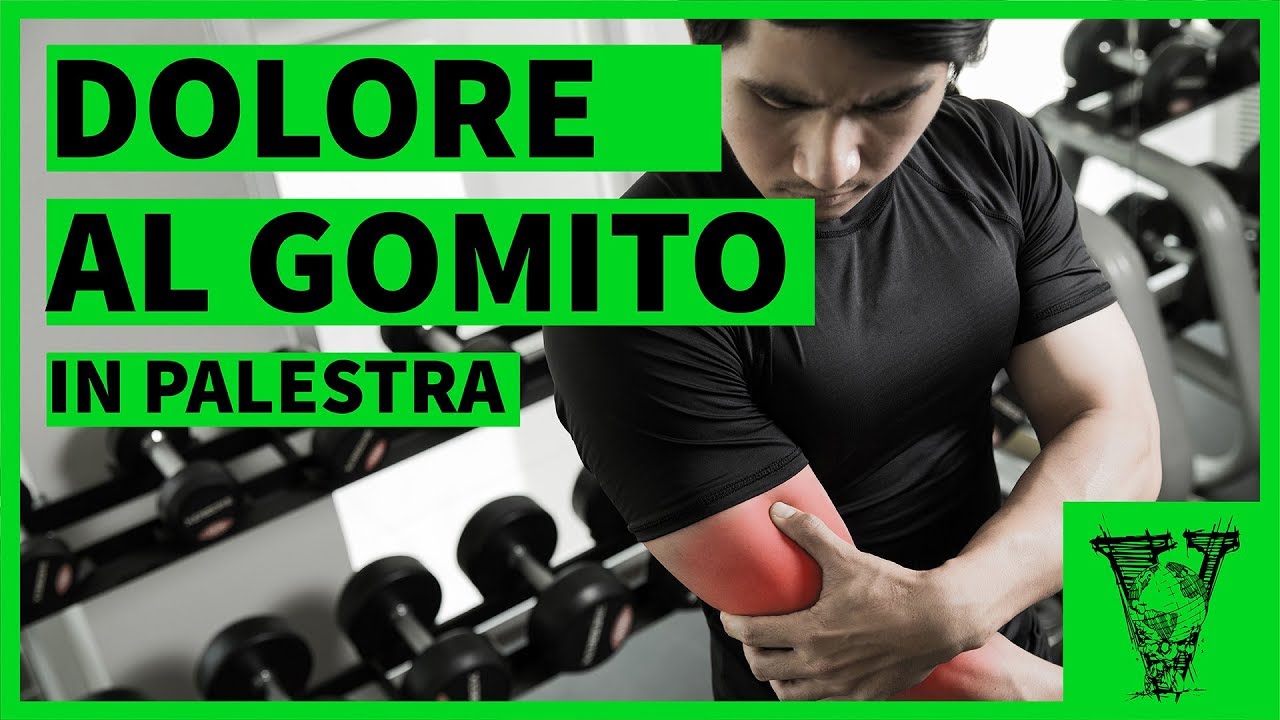 Dolore al gomito in palestra: consigli utili