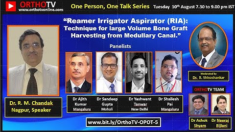 RIA or Reamer Irrigator Aspirator: Technique of Harvesting Bone from Medullary Canal Dr RM Chandak