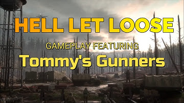 [GMV] Hell Let Loose Gameplay featuring Tommy
