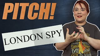 Pitch ! - London Spy