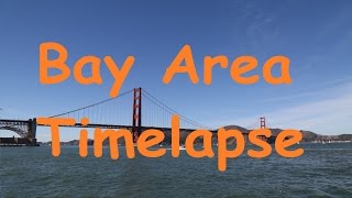 Timelapse of Bay Area