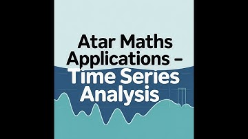 Time Series Analysis – Introduction | ATAR Maths Applications (WA)
