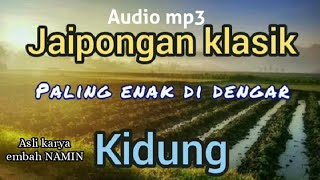 KIDUNG klasik paling enak di dengar (Namin group)