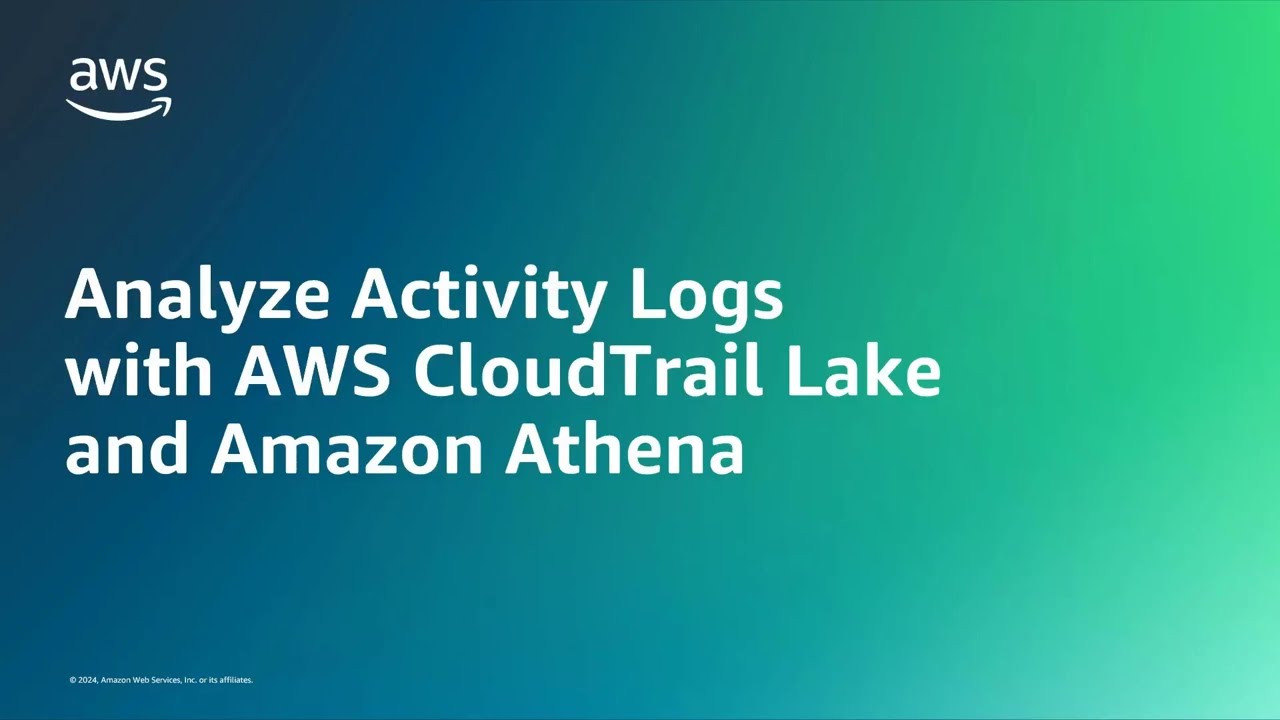 Analyze Activity Logs with AWS CloudTrail Lake and Amazon Athena | Amazon Web Services