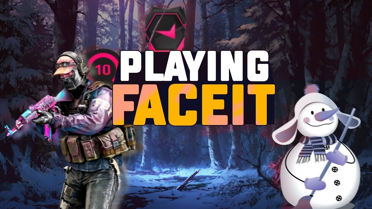 CS:GO - PLAYING FACEIT - YouTube