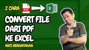 Cara Convert PDF ke Excel agar Tidak Berantakan - ini bagian Terpentingnya