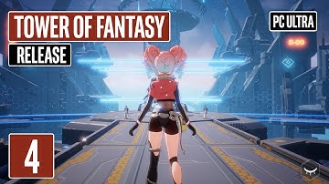 TOWER OF FANTASY Release Version Gameplay Walkthrough Part 4