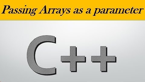 المحاضره 29_ امثله على تمرير مصفوفة الى داخل الدالة | Passing arrays as a parameter in c++