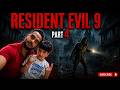 Resident Evil 9 PART 4 #residentevil #gaming #games #explorepage #vairal
